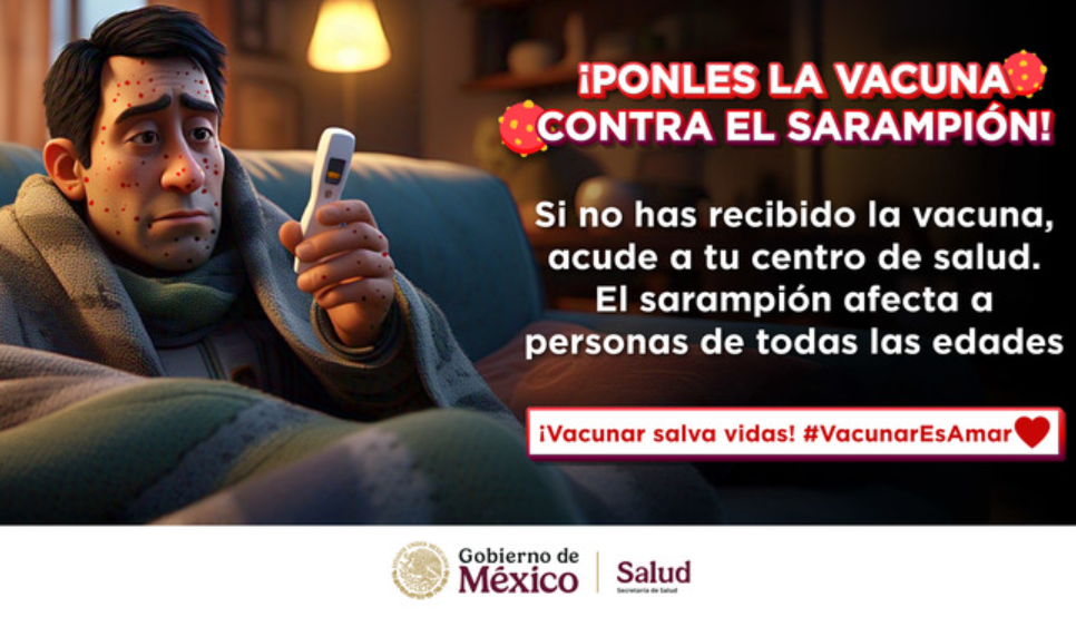 Gobierno de México refuerza las acciones para contener el brote de sarampión y fortalecer la cultura de vacunación en todo el país